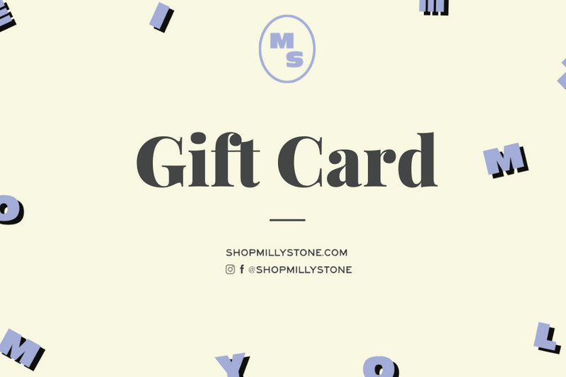 MILLY STONE Gift Card